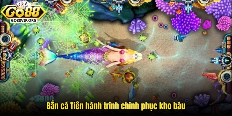 Bắn cá tiên hành trình chinh phục kho báu