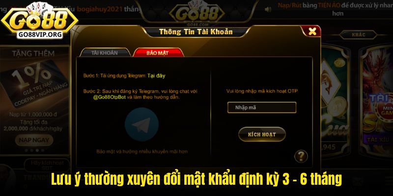 Lưu ý thường xuyên đổi mật khẩu định kỳ 3 - 6 tháng