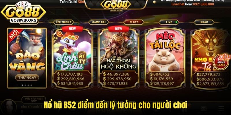 Nổ hũ B52 điểm đến lý tưởng cho người chơi