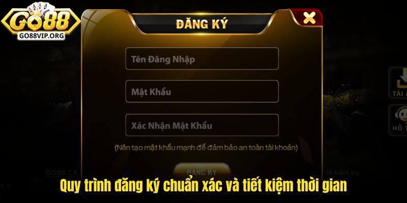 Quy trình đăng ký chuẩn xác và tiết kiệm thời gian