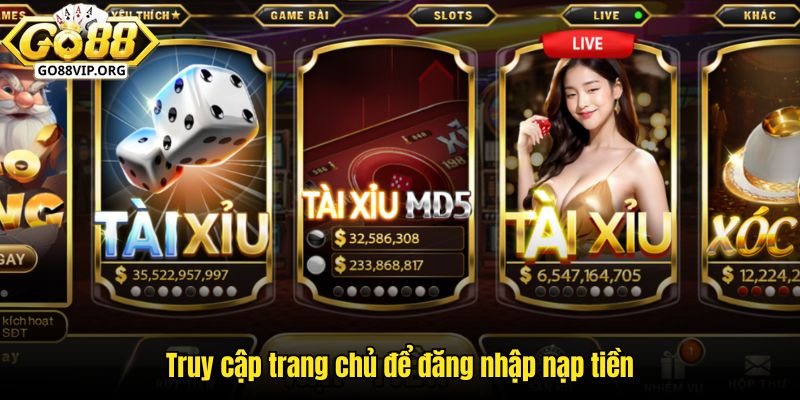 Lý do nên tin tưởng khi nạp tiền GO88